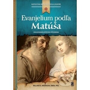 Evanjelium podľa Matúša - William A. Anderson