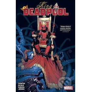 King Deadpool (Volume 1) - Kelly Thompson, Chris Bachalo (ilustrátor)