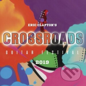 Eric Clapton: Eric Clapton's Crossroads Guitar Festival 2019 LP - Eric Clapton