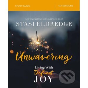 Unwavering (Study Guide) - Stasi Eldredge