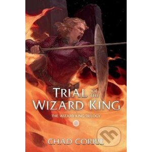 Return Of The Wizard King - Chad Corrie