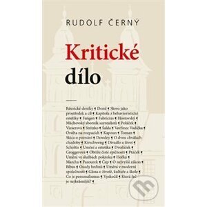 Kritické dílo - Rudolf Černý