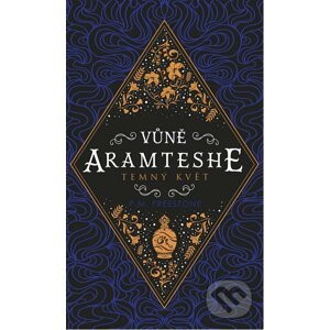 E-kniha Vůně Aramteshe Temný květ - P.M. Freestone