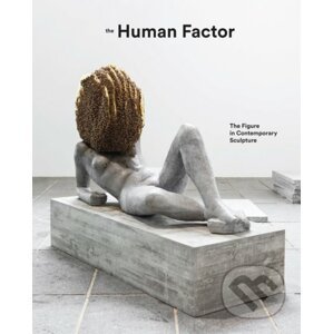 The Human Factor - Penelope Curtis, Martin Herbert, Lisa Lee, James Lingwood