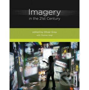 Imagery in the 21st Century - Oliver Grau