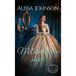 E-kniha McAlistairovo štěstí - Alissa Johnson