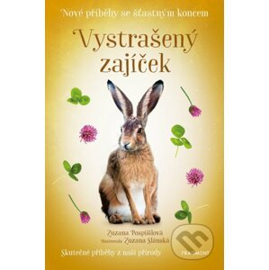 E-kniha Nové příběhy se šťastným koncem: Vystrašený zajíček - Zuzana Pospíšilová, Zuzana Slánská (ilustrácie)