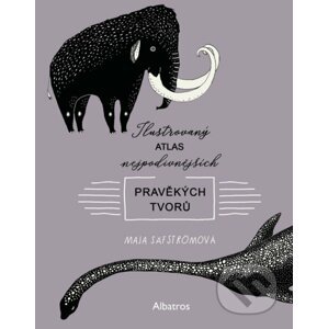 E-kniha Ilustrovaný atlas nejpodivnějších pravěkých tvorů - Maja Säfström