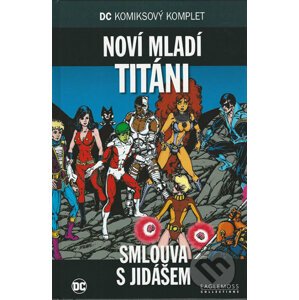 DC 55: JLA - Nový mladí Titáni: Smlouva s Jidášem - DC Comics