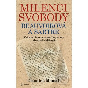 E-kniha Milenci svobody: Beauvoirová a Sartre - Claudine Monteil