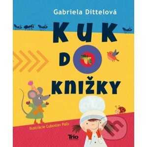 Kuk do knižky - Gabriela Dittelová
