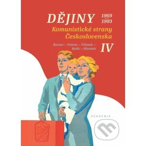Dějiny Komunistické strany Československa IV. - Jiří Kocian