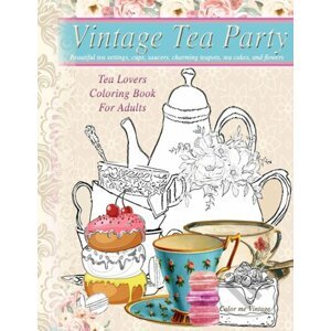 Vintage Tea party - Color Me Vintage