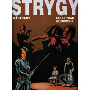 Strygy 2 - Nástrahy - Eric Corbeyran
