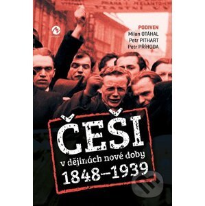 E-kniha Češi v dějinách nové doby 1848-1939 - Petr Příhoda, Petr Pithart, Milan Otáhal