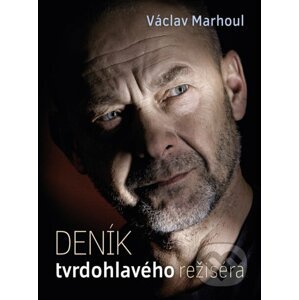 E-kniha Deník tvrdohlavého režiséra - Pavlína Saudková, Václav Marhoul