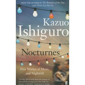 Nocturnes: Five Stories Of Music And Nightfall - Kazuo Ishiguro