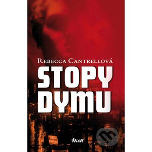 Stopy dymu - Rebeca Cantrellová