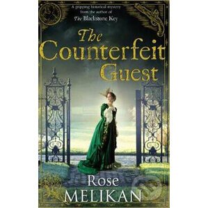 The Counterfeit Guest - Melikan Rose