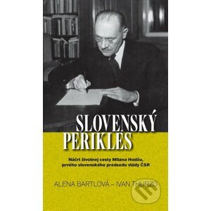 E-kniha Slovenský Perikles - Alena Bartlová, Ivan Thurzo