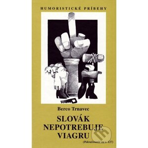 E-kniha Slovák nepotrebuje viagru - Berco Trnavec