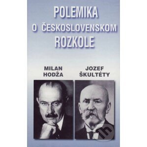 E-kniha Polemika o československom rozkole - Milan Hodža, Jozef Škultéty