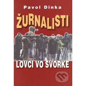 E-kniha Žurnalisti - Pavol Dinka