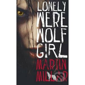 Lonely Werewolf Girl - Martin Millar