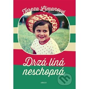 E-kniha Drzá líná neschopná - Tereza Límanová