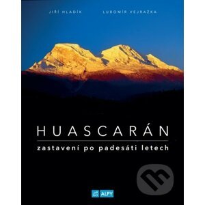 Huascarán - Jiří Hladík, Lubomír Vejražka