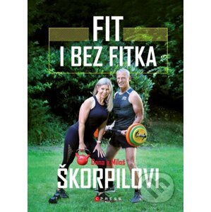 E-kniha Fit i bez fitka - Dana Škorpilová, Miloš Škorpil
