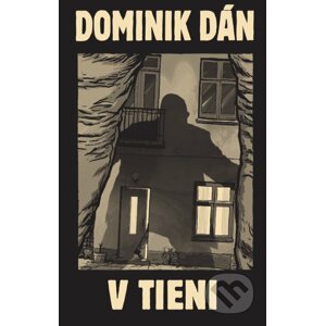 V tieni (limitovaná edícia) - Dominik Dán