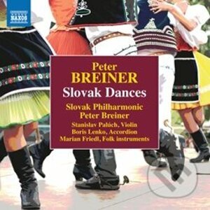 Peter Breiner: Slovenské tance/Slovak Dances - Peter Breiner
