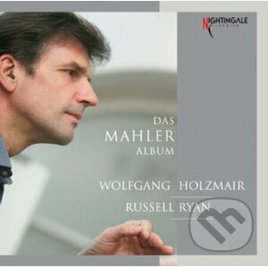 Wolfgang Holzmair: Das Mahler Album - Gustav Mahler