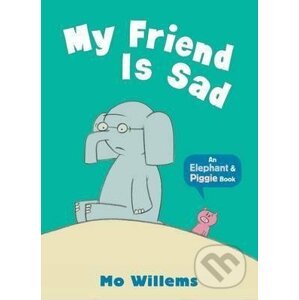 My Friend Is Sad - Mo Willems