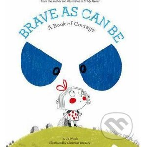 Brave As Can Be - Jo Witek, Christine Roussey (ilustrátor)