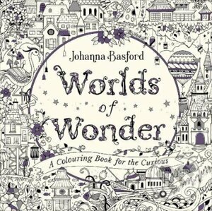 Worlds of Wonder - Johanna Basford