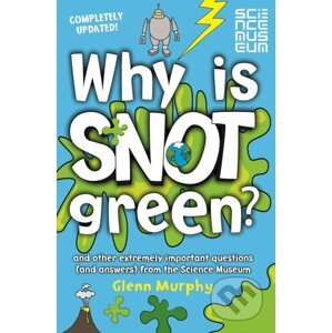 Why is Snot Green? - Glenn Murphy, Mike Phillips (ilustrátor)