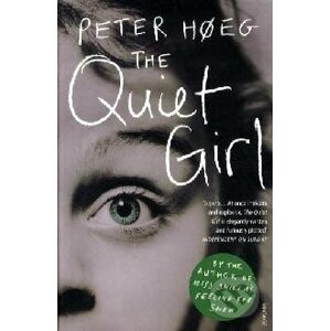 The Quiet Girl - Peter Hoeg