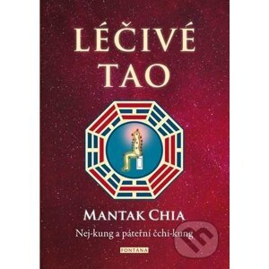 Léčivé tao - Mantak Chia