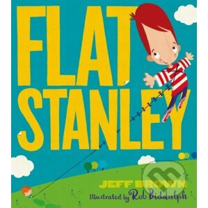 Flat Stanley - Jeff Brown, Rob Biddulph (ilustrátor)