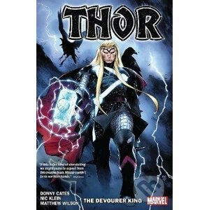Thor: The Devourer King - Donny Cates, Nic Klein (ilustrátor), Matthew Wilson