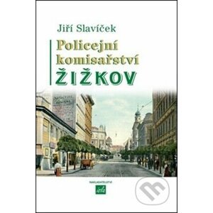 Policejní komisařství Žižkov - Jiří Slavíček