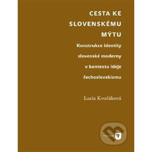 Cesta ke slovenskému mýtu - Lucia Kvočáková