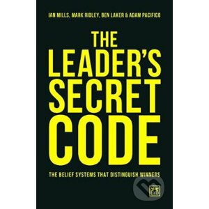 The Leader´s Secret Code - Ian Mills , Mark Ridley , Ben Laker , Adam Pacifico