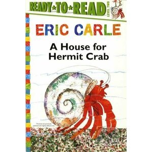 A House for Hermit Crab - Eric Carle