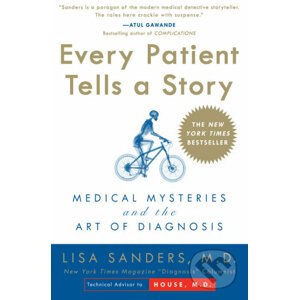 Every Patient Tells a Story - Lisa Sanders