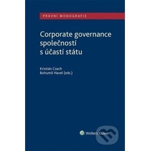 Corporate governance společností s účastí státu - Kristián Csach, Bohumil Havel