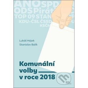 Komunální volby v roce 2018 - Stanislav Balík, Lukáš Hájek