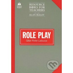 Resource Books for Teachers: Role Play - Gillian Porter Ladousse